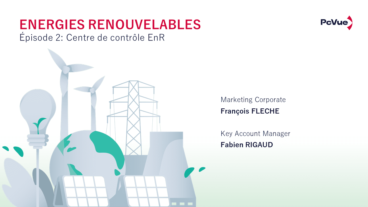 Webinaire Energies Renouvelables – Ep2 – Centre de contrôle EnR
