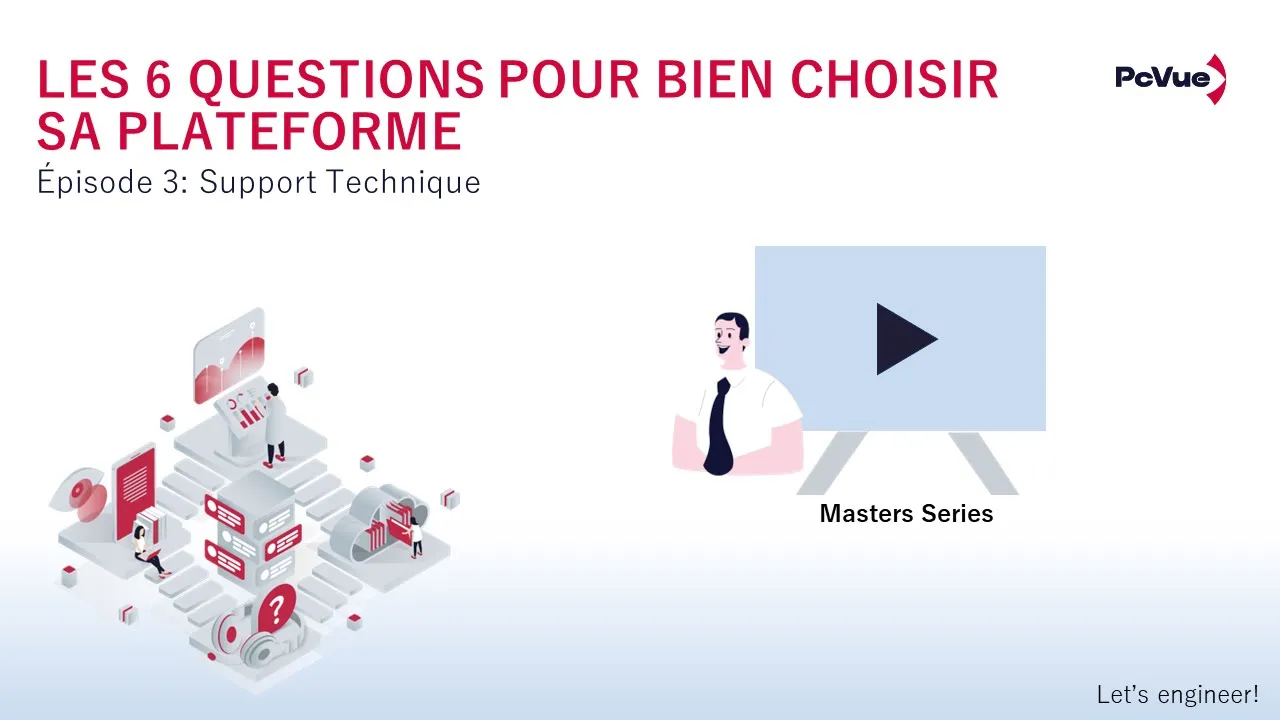 Master Series – S1E3 – Les 6 points pour bien choisir sa plateforme : “Support Technique”
