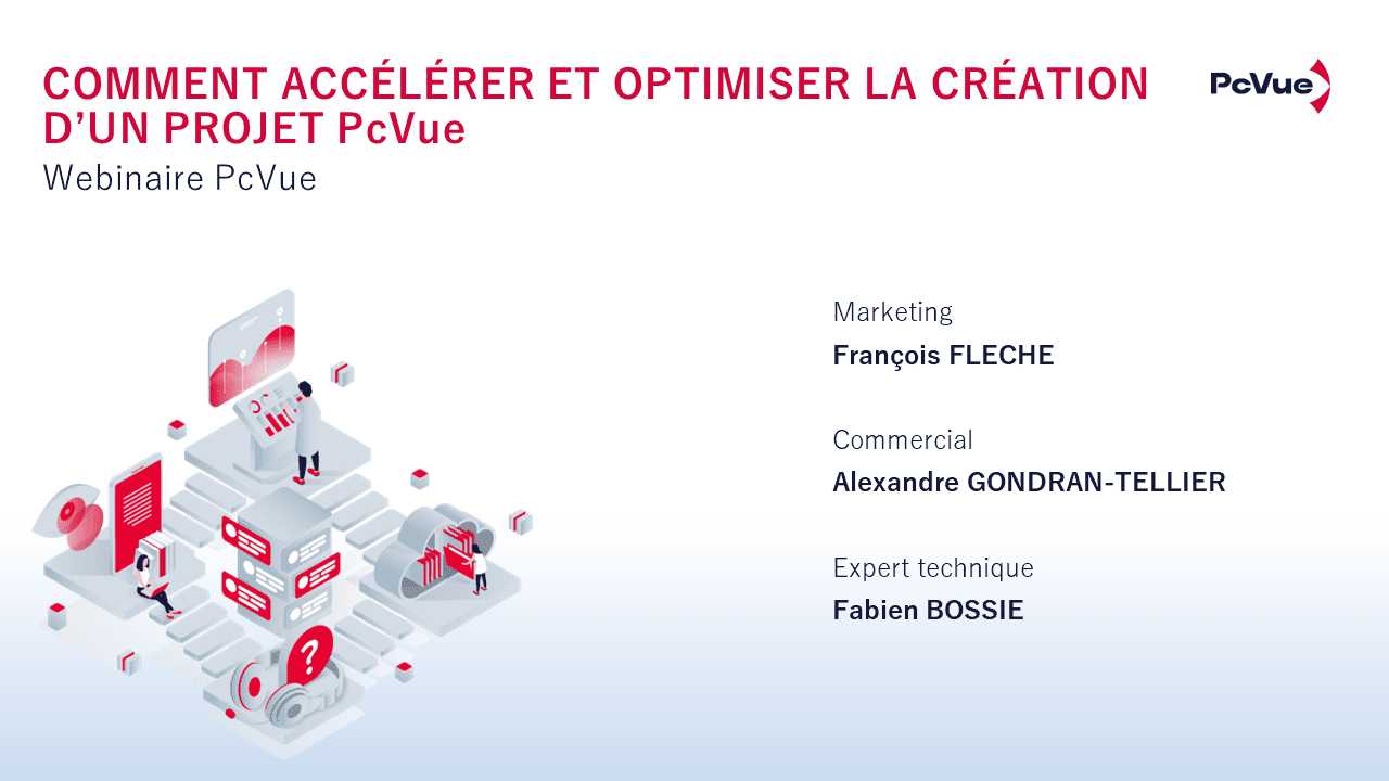 Webinaire PcVue – Comment accélérer et optimiser la création d’un projet PcVue