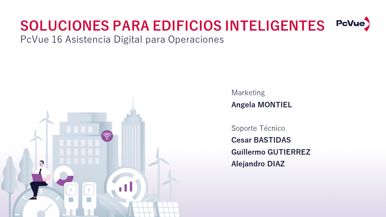 Webinar – PcVue 16 Asistencia Digital para Operaciones / Soluciones para Edificios Inteligentes