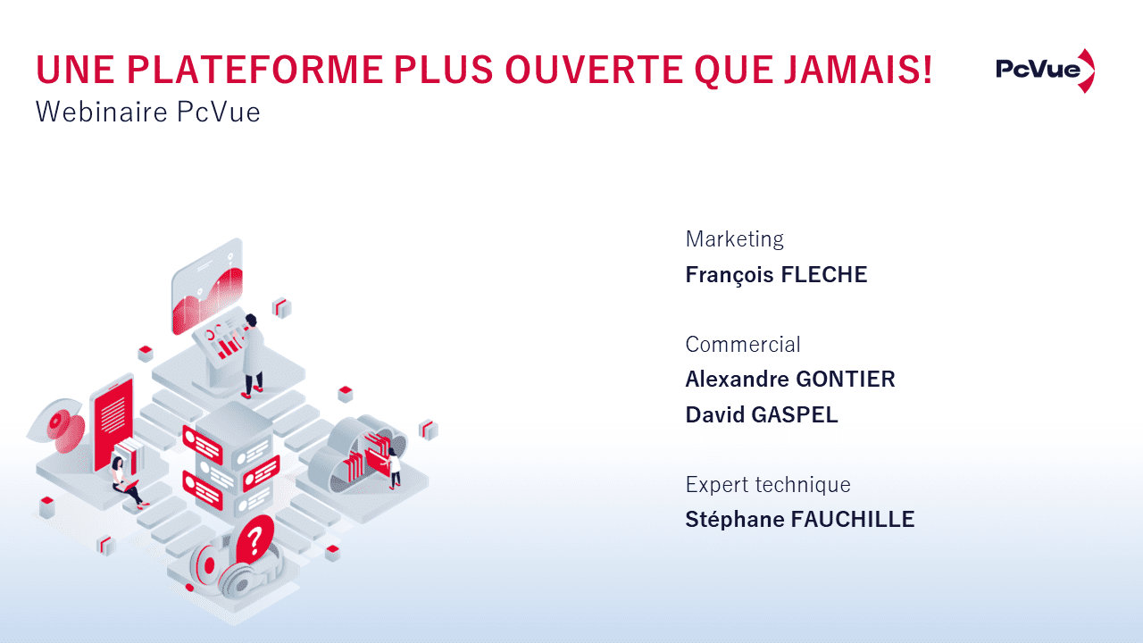 Webinaire PcVue – Une Plateforme Plus Ouverte Que Jamais!