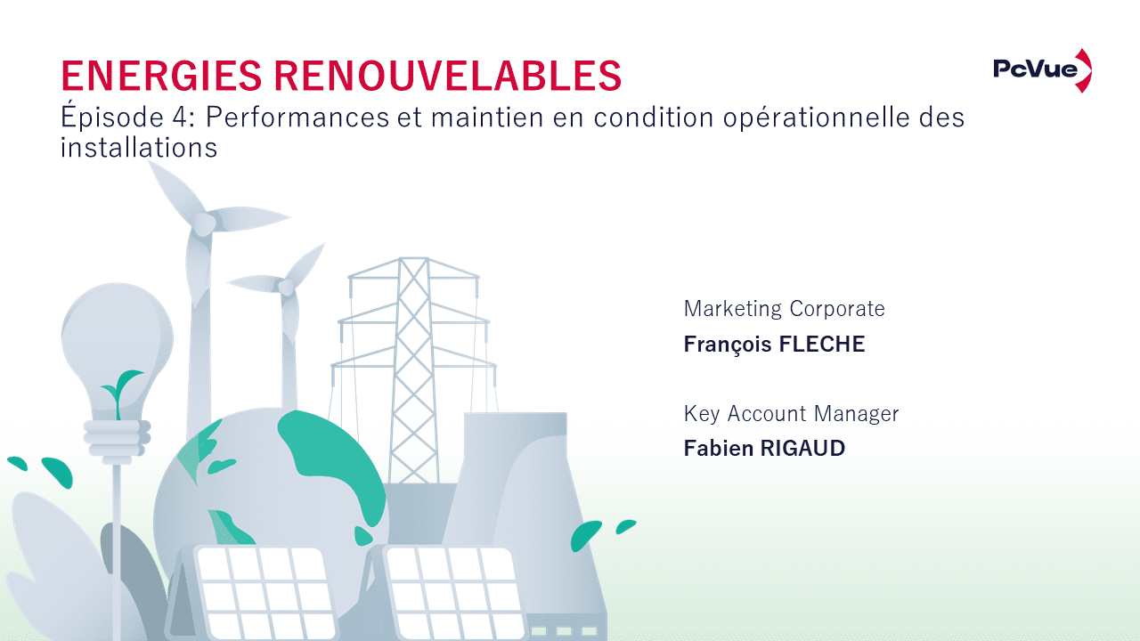 Webinaire Energies Renouvelables – Ep4 – Performances et maintien en condition opérationnelle des installations