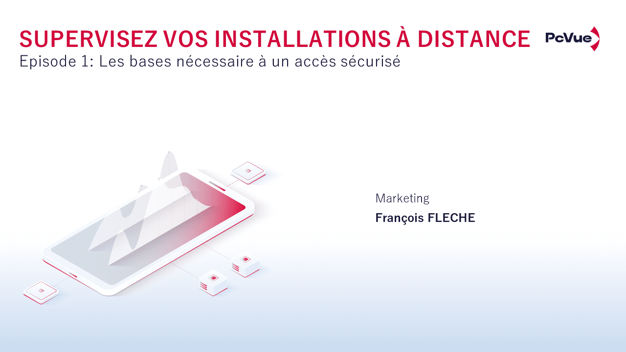 Webinaire Supervision à distance – Ep1 – Les bases nécessaire à un accès sécurisé